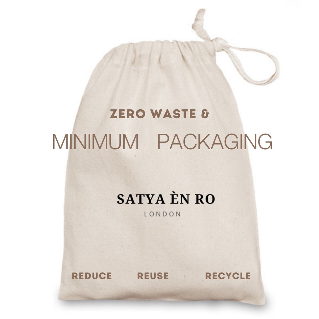 Zero waste & minimum packaging.